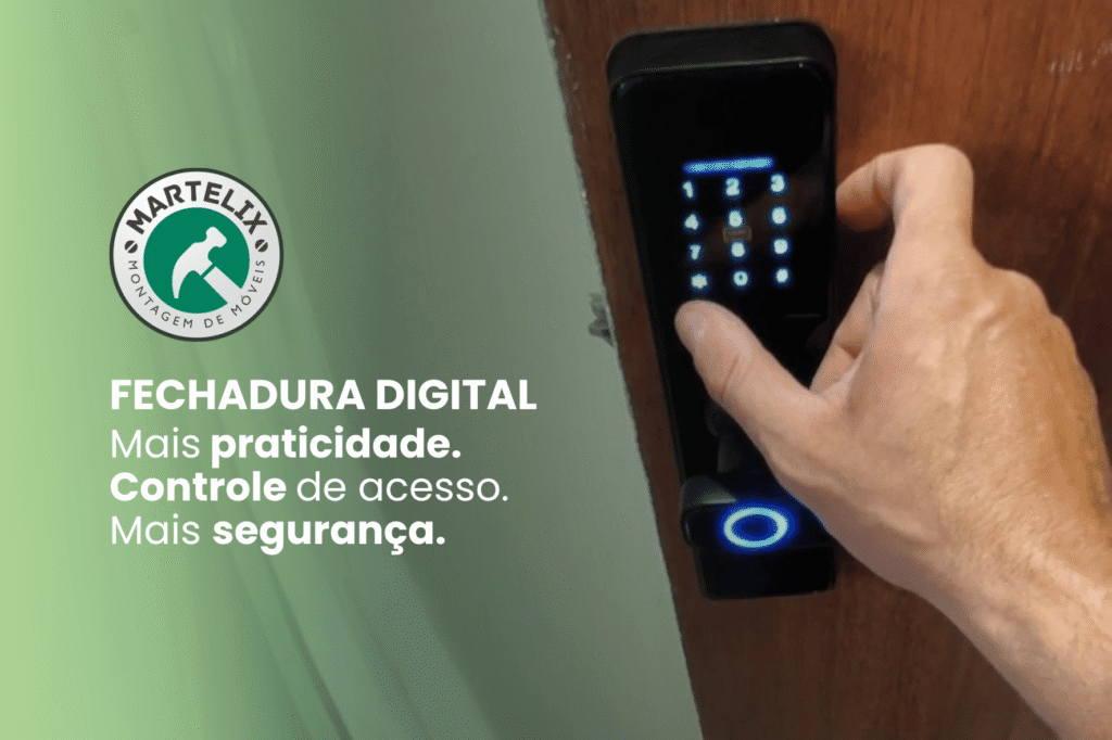 A praticidade de uma fechadura digital.