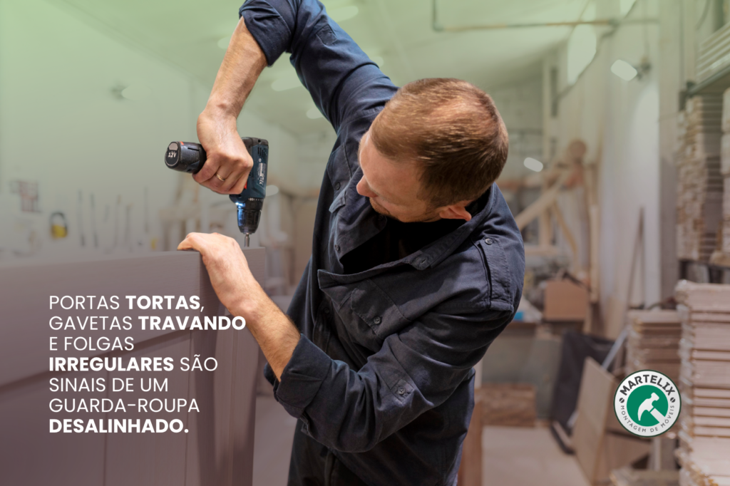 guarda roupa desalinhado após a montagem.
