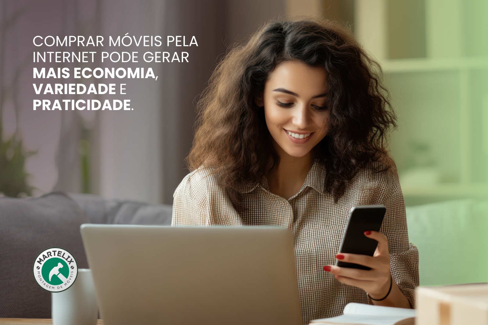 Comprar móveis pela internet é muito mais vantajoso.