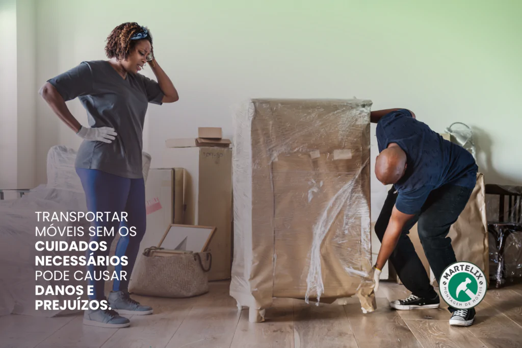 transportar móveis sem cuidados pode causar prejuízos.